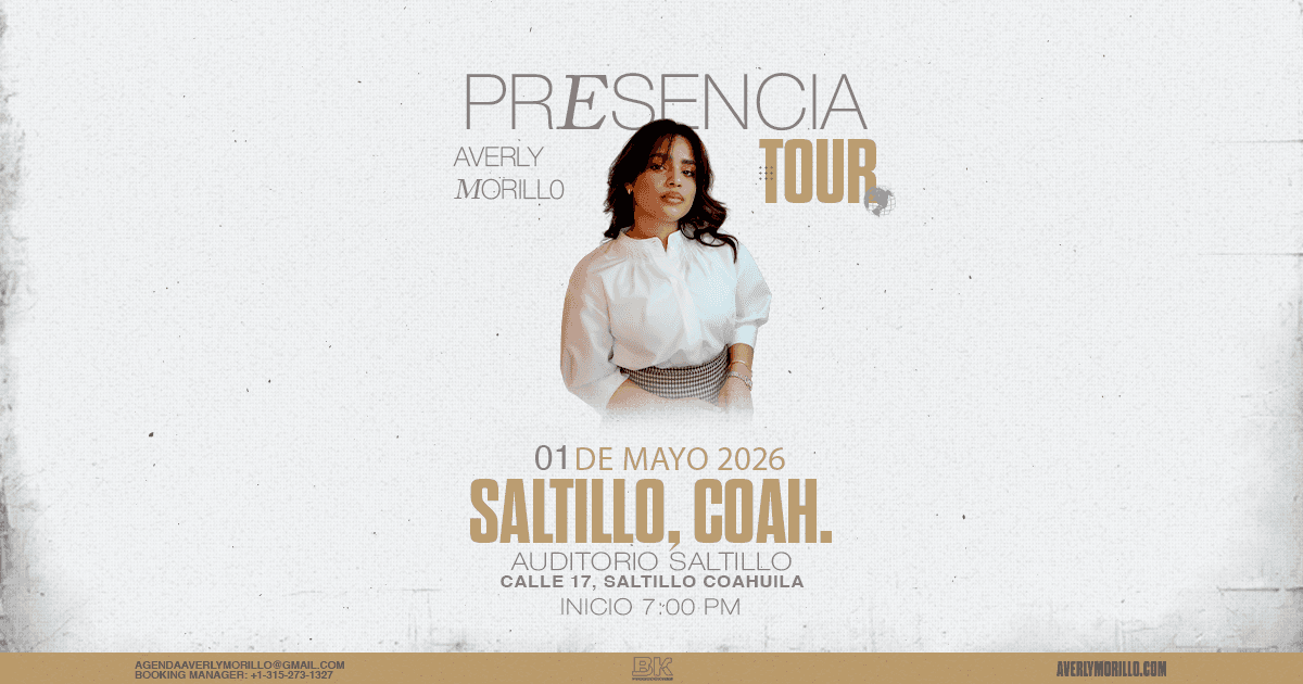 Averly Morillo Tour Presencia Saltillo - BK Tickets